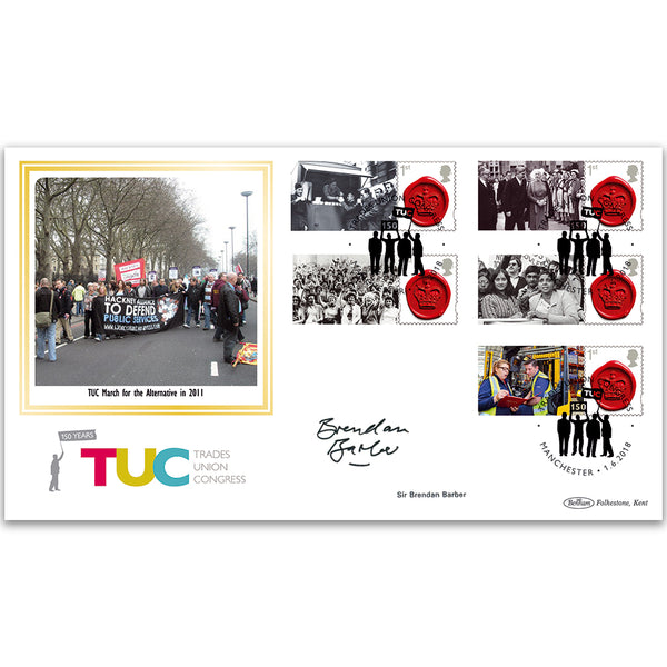2018 150th Anniversary of the TUC Commemorative Sheet BLCSSP - Cover 2 - Signed Sir Brendan Barber