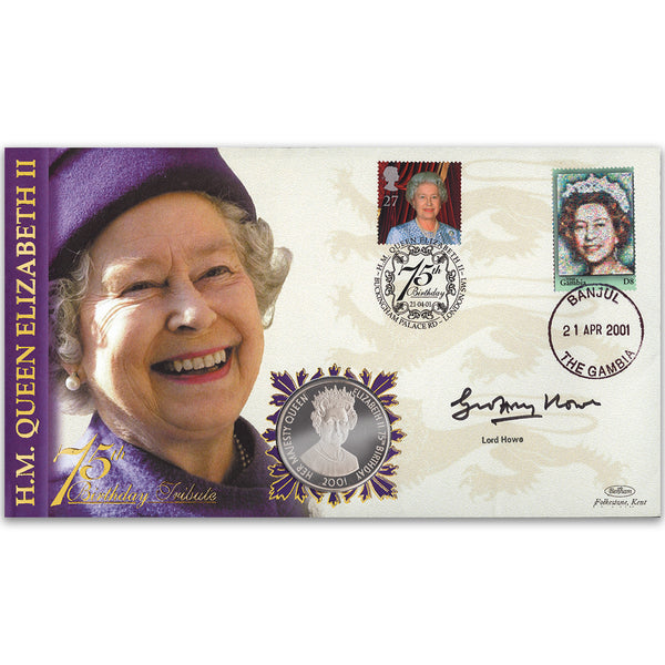 2001 HM The Queen's 75th Birthday Coin Cover - Signed by Lord Howe - Doubled Banjul